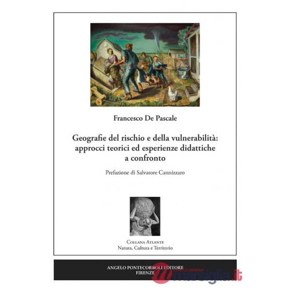 Geografie del rischio e della vulnerabilità: approcci teorici ed esperienze didattiche a confronto