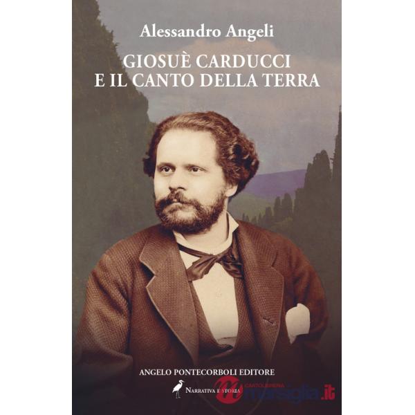 Giosuè Carducci e il canto della terra