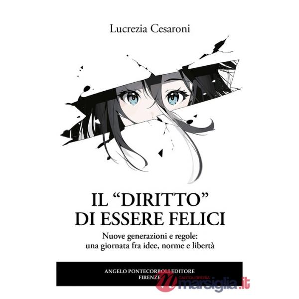 «diritto» di essere felici. I giovani e la legge (Il)