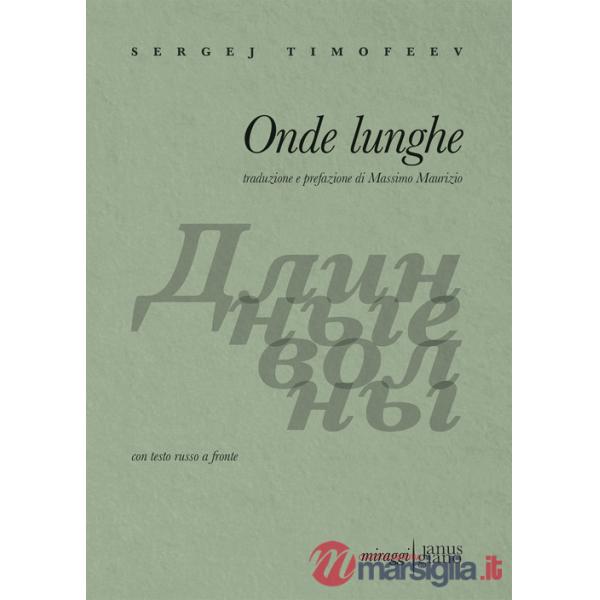 Onde lunghe. Testo russo a fronte. Ediz. bilingue