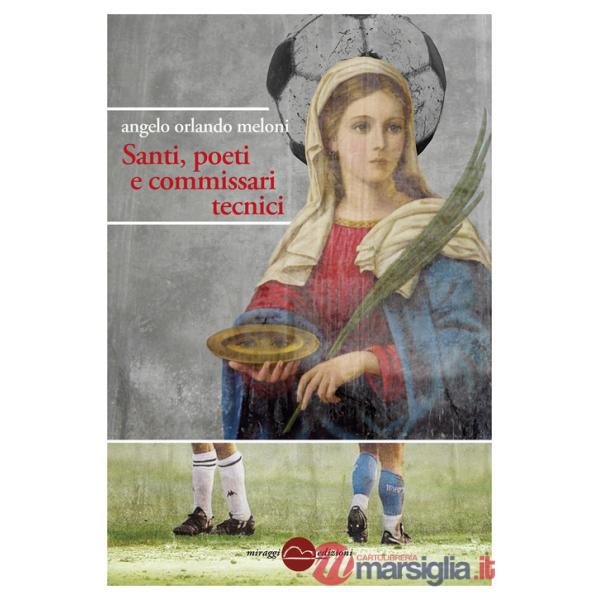 Santi, poeti e commissari tecnici