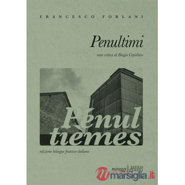 Penultimi. Ediz. italiana e francese