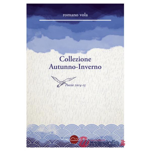 Collezione Autunno-Inverno. Poesie 2014-2015