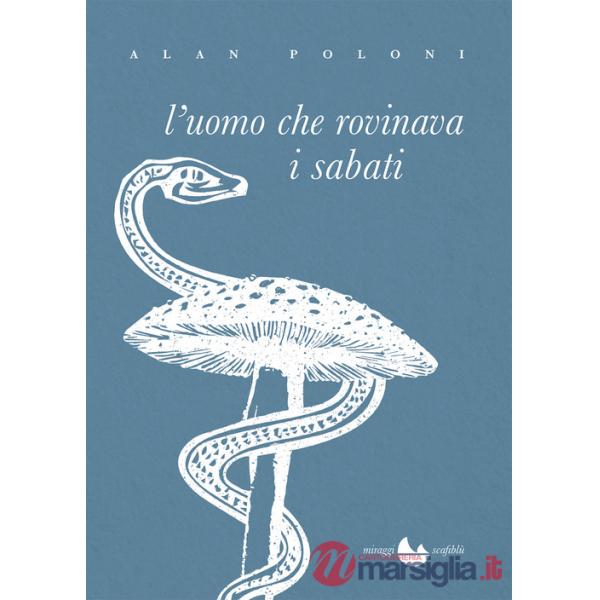 Uomo che rovinava i sabati (L')