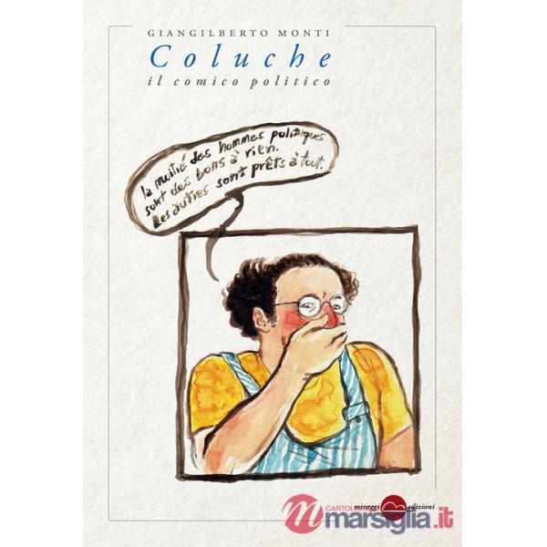 Coluche. Il comico politico