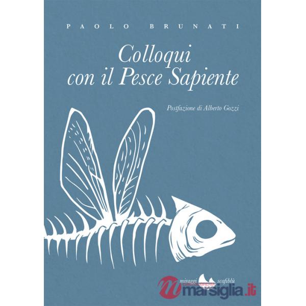 Colloqui con il pesce sapiente