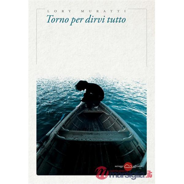 Torno per dirvi tutto