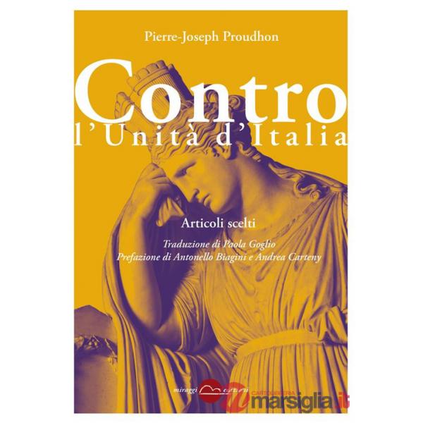 Contro l'Unità d'Italia. Articoli scelti
