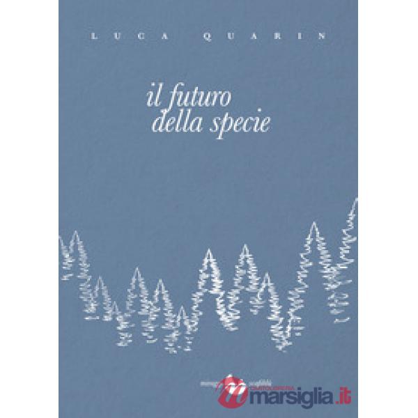 Futuro della specie. Nuova ediz. (Il)