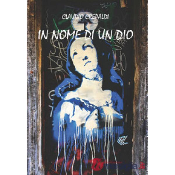 In nome di un Dio