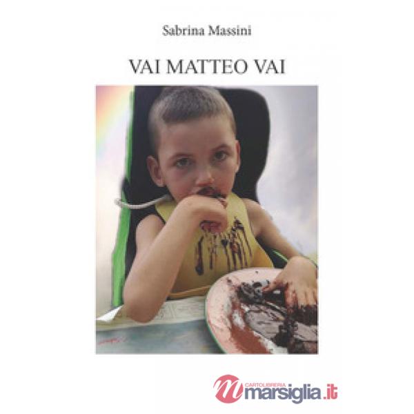 Vai Matteo vai