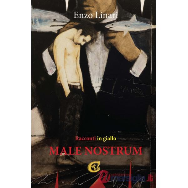 Male nostrum. Racconti in giallo