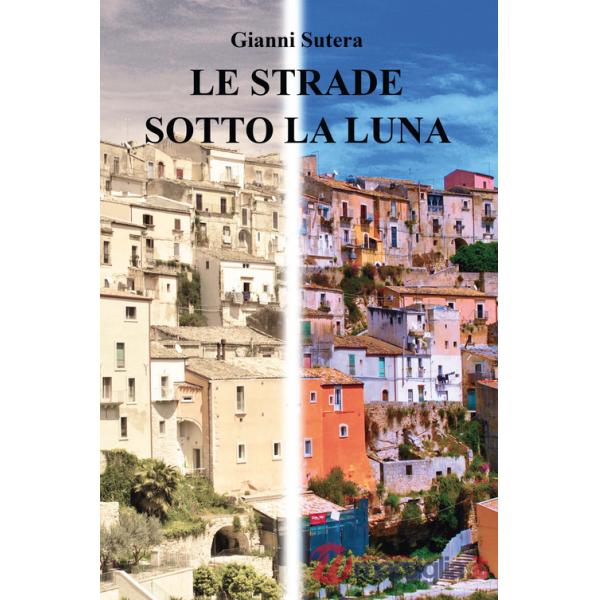 Strade sotto la luna (Le)