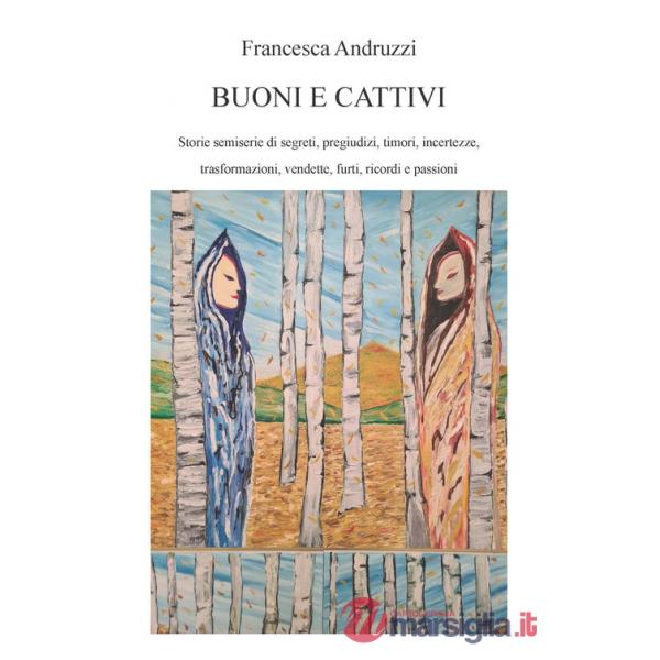 Buoni e cattivi. Ediz. integrale