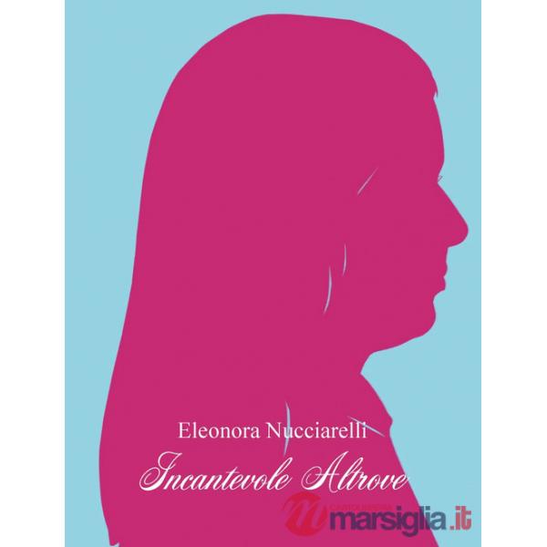 Incantevole altrove