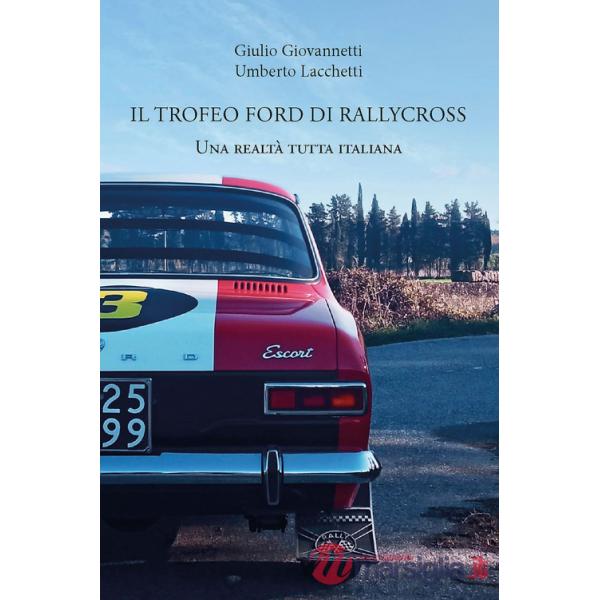 Trofeo Ford di rallycross. Una realtà tutta italiana (Il)