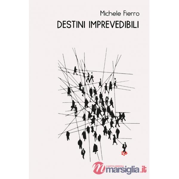 Destini imprevedibili