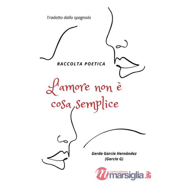 Amore non è cosa semplice (L')