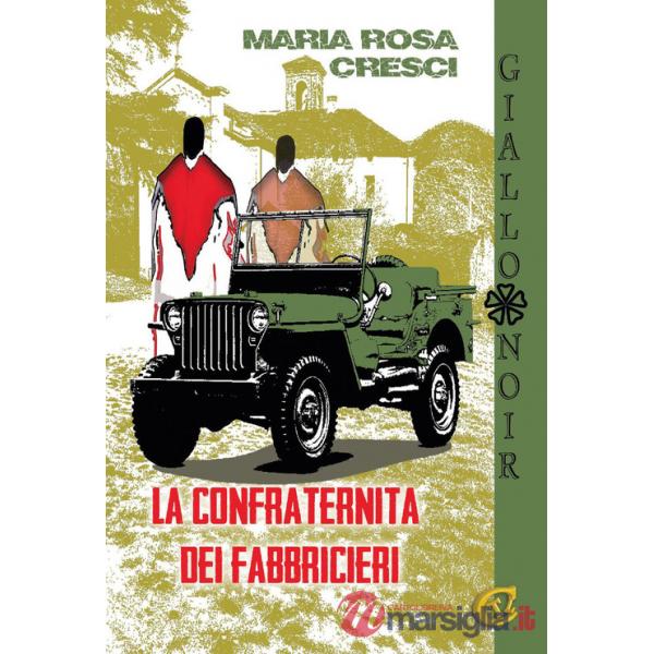Confraternita dei fabbriceri. Ediz. integrale (La)