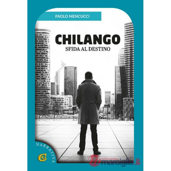 Chilango. Sfida al destino