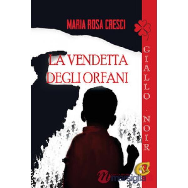 Vendetta degli orfani. Ediz. integrale (La)