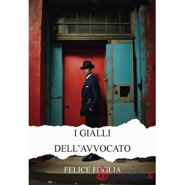 Gialli dell'avvocato. Ediz. integrale (I)