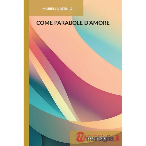 Come parabole d'amore