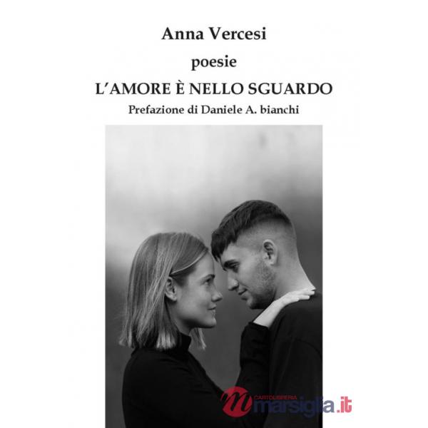 Amore è nello sguardo. Ediz. integrale (L')