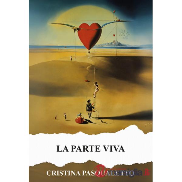 Parte viva. Ediz. integrale (La)