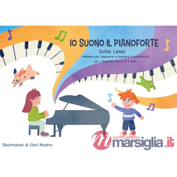 Io suono il pianoforte. Ediz. illustrata