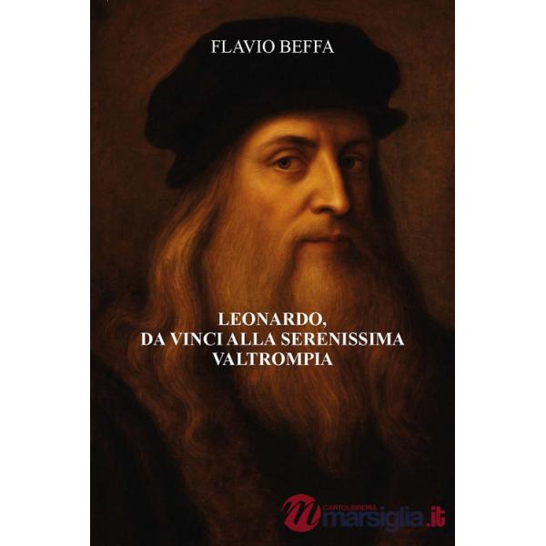 Leonardo, Da Vinci alla Serenissima Valtrompia