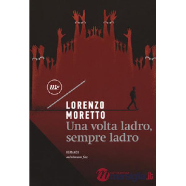 Volta ladro, sempre ladro (Una)