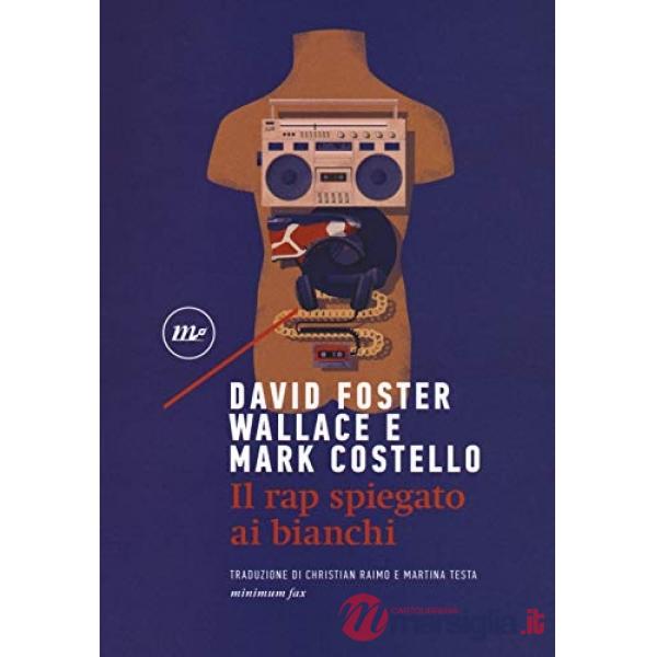 Rap spiegato ai bianchi (Il)