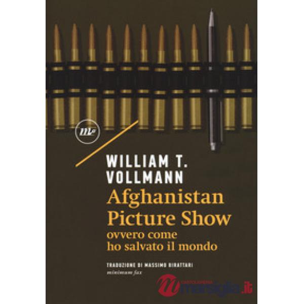 Afghanistan Picture Show ovvero, come ho salvato il mondo