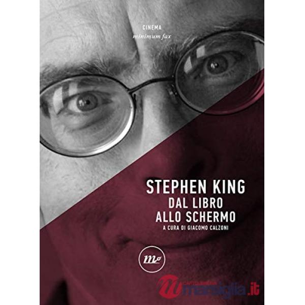 Stephen King. Dal libro allo schermo