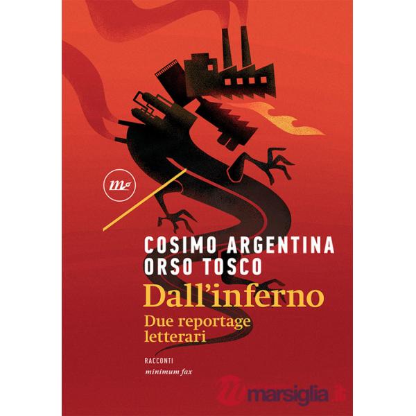 Dall'inferno. Due reportage letterari
