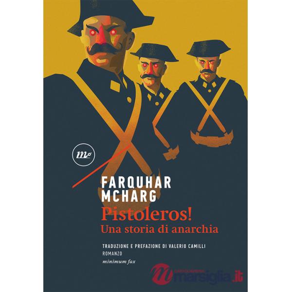 Pistoleros! Una storia di anarchia