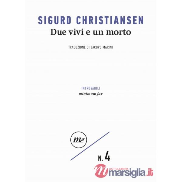 Due vivi e un morto