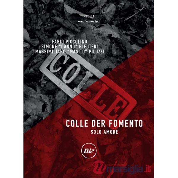 Colle der fomento. Solo amore
