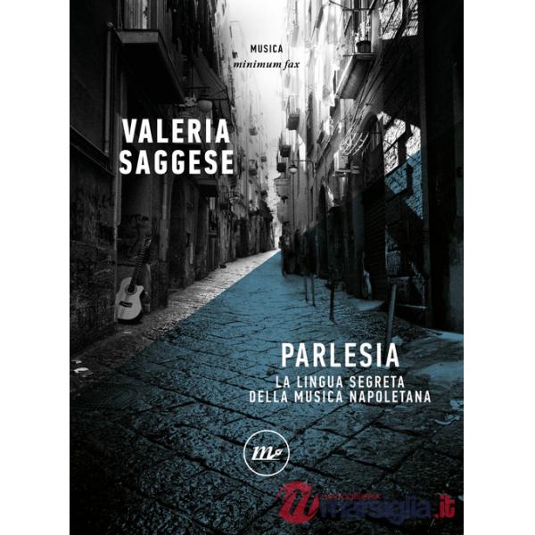 Parlesia. La lingua segreta della musica napoletana