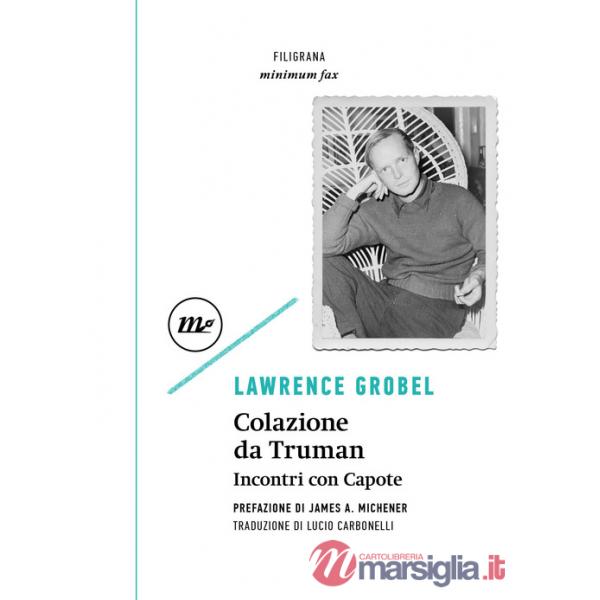 Colazione da Truman. Incontri con Capote