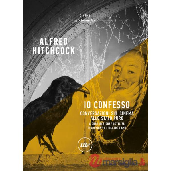 Io confesso. Conversazioni sul cinema allo stato puro
