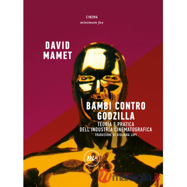 Bambi contro Godzilla. Teoria e pratica dell'industria cinematografica