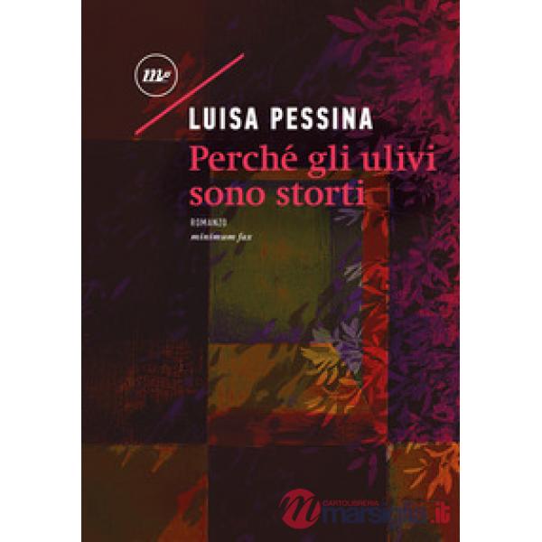 Perché gli ulivi sono storti