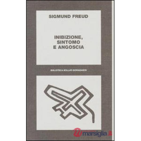 Inibizione, sintomo e angoscia