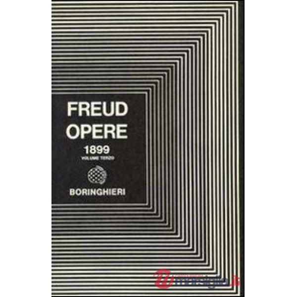 Opere. Vol. 3: L' Interpretazione dei sogni (1899)