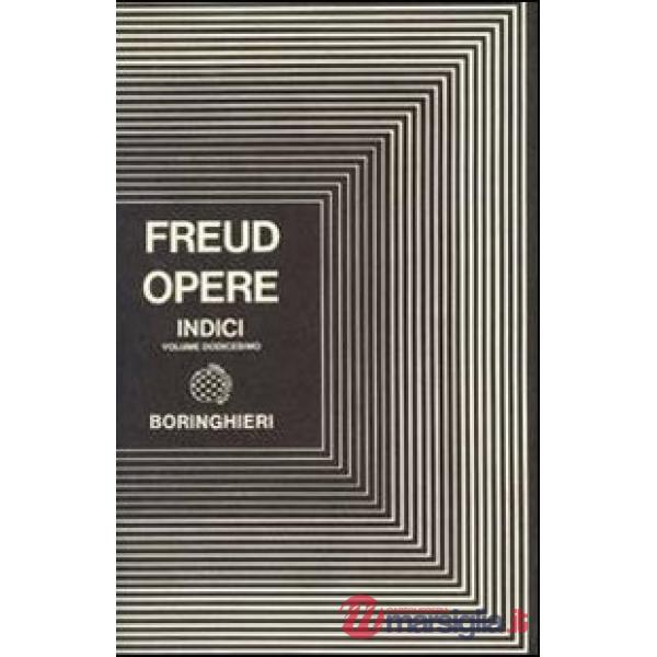 Opere. Vol. 12: Indici e bibliografie