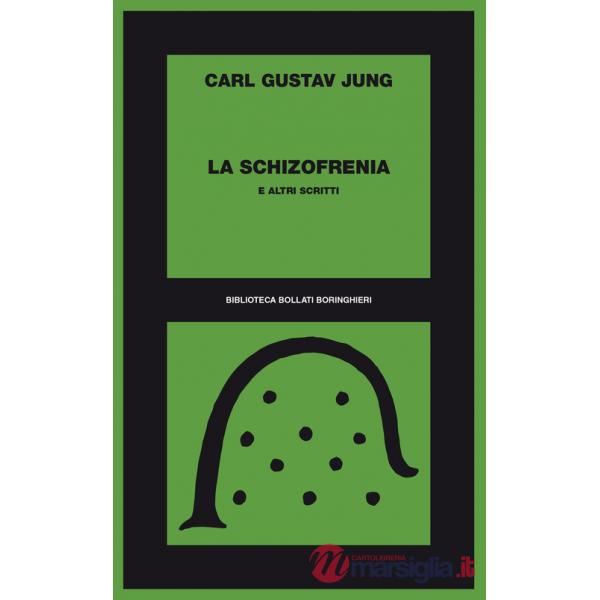 Schizofrenia. E altri scritti (La)