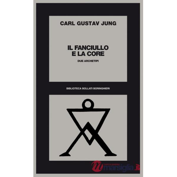 Fanciullo e la Core. Due archetipi (Il)