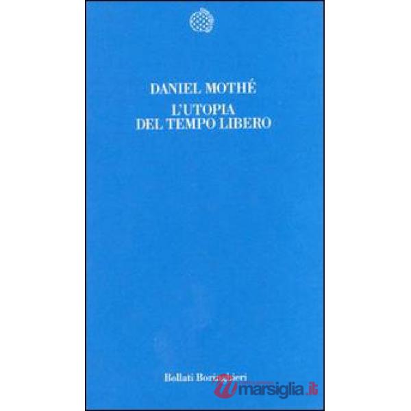 Utopia del tempo libero (L')
